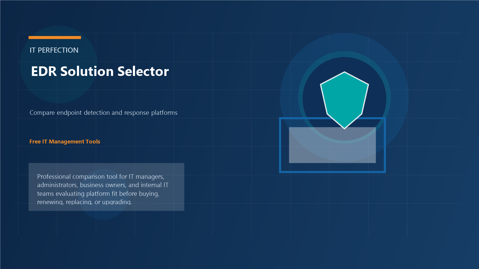 EDR Solution Selector | Compare Endpoint Detection and Response Tools